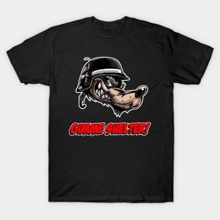 Gimme Shelter! Angry Wolf says. T-Shirt